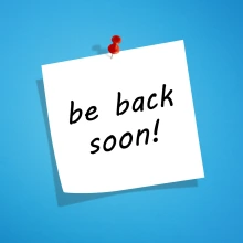 Posted Note with text "Be Back Soon!" on Blue Background