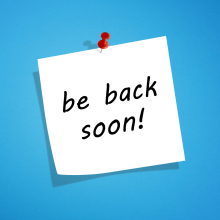 Posted Note with text "Be Back Soon!" on Blue Background